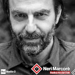 Radio2 Social Club-Neri Marcorè - RaiPlay Sound
